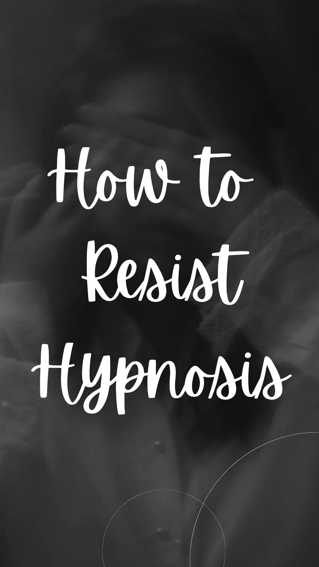 How to Resist Hypnosis